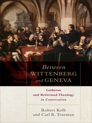 cover image of Between Wittenberg and Geneva